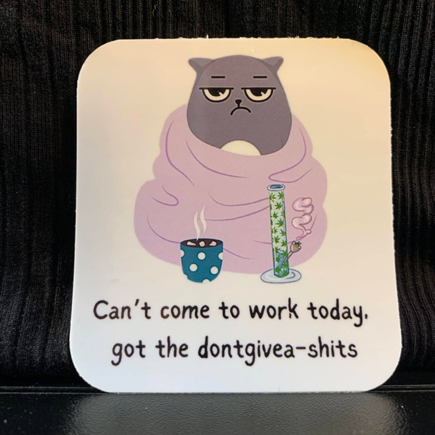 Can't Come To Work Today