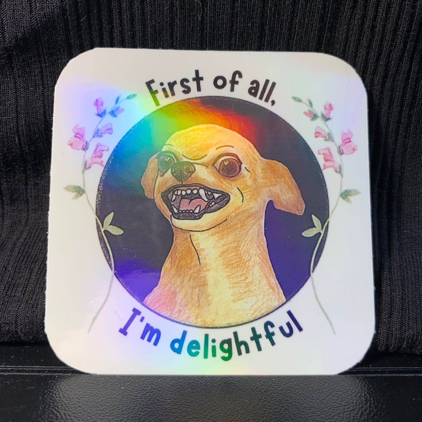 First of All, I’m Delightful