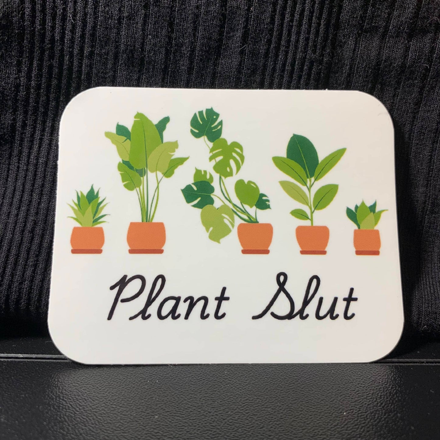 Plant Slut