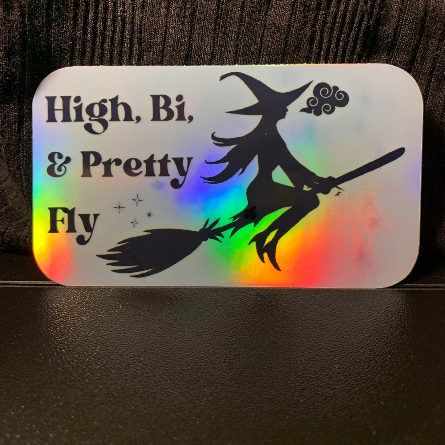 High, Bi, and Pretty Fly
