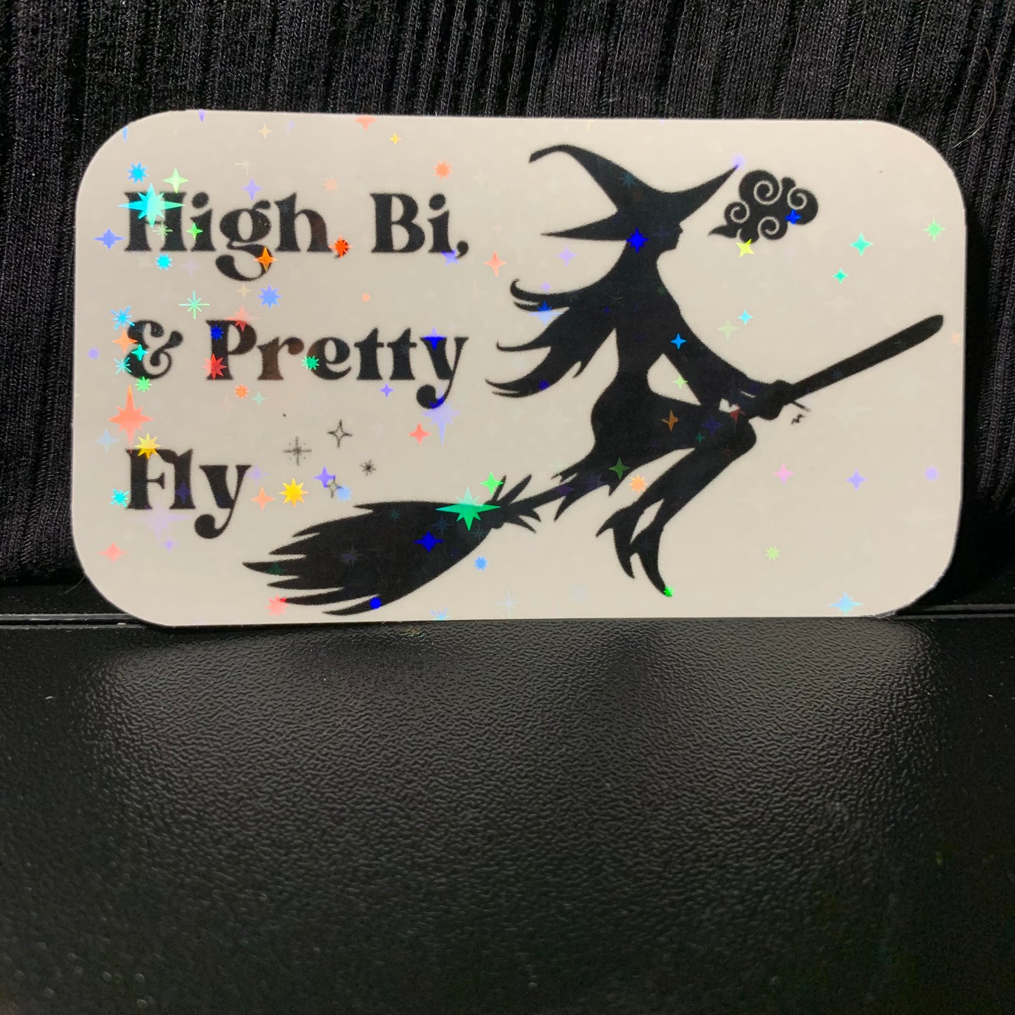 High, Bi, and Pretty Fly