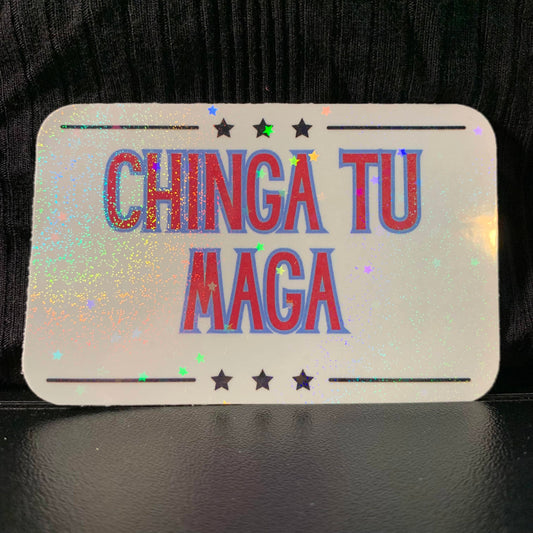 Chinga Tu MAGA