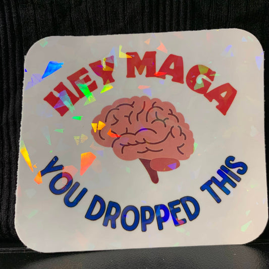 Hey MAGA, You Dropped This