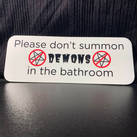 Please Don't Summon Demons in the Bathroom